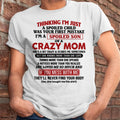 I Am Spoiled Son Of A Crazy Mom - Gift for Son From Mom - NGHL00 (SKUT-MS0608-00)