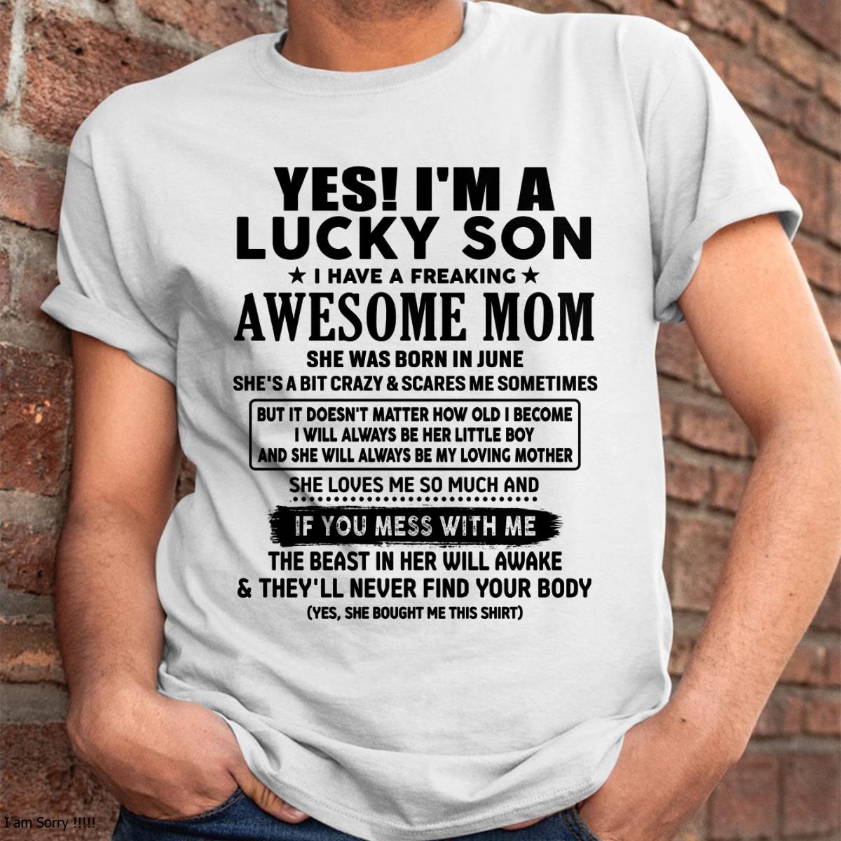 June - I am Lucky Son - Gift For Son From Mom - NGHL06 - (SKU-T1206LMS-06)