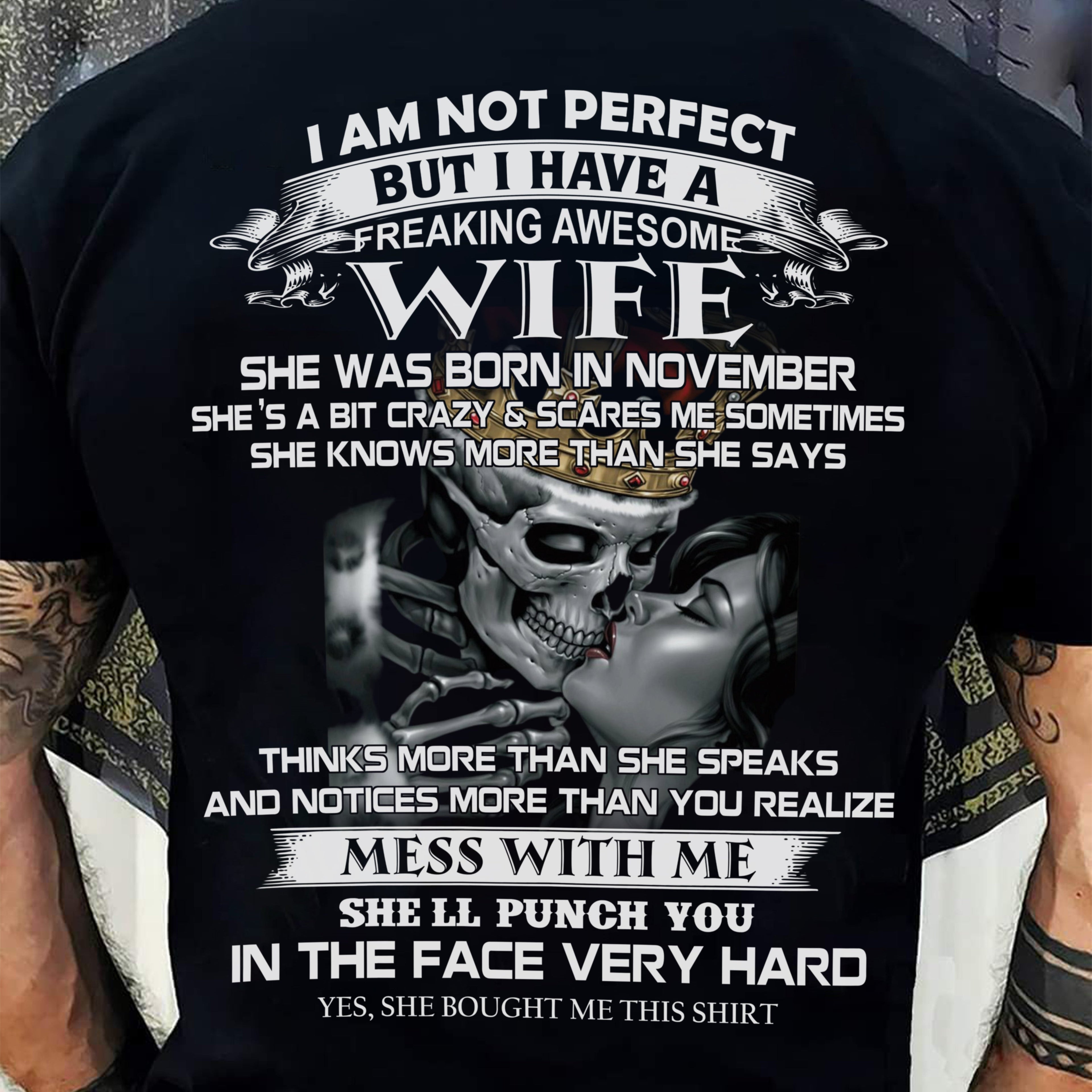 November - I Am Not Perfect But I Have A Freaking Awesome Wife - Gift For Husband From Wife - NGHL11 (SKU06-34-11)