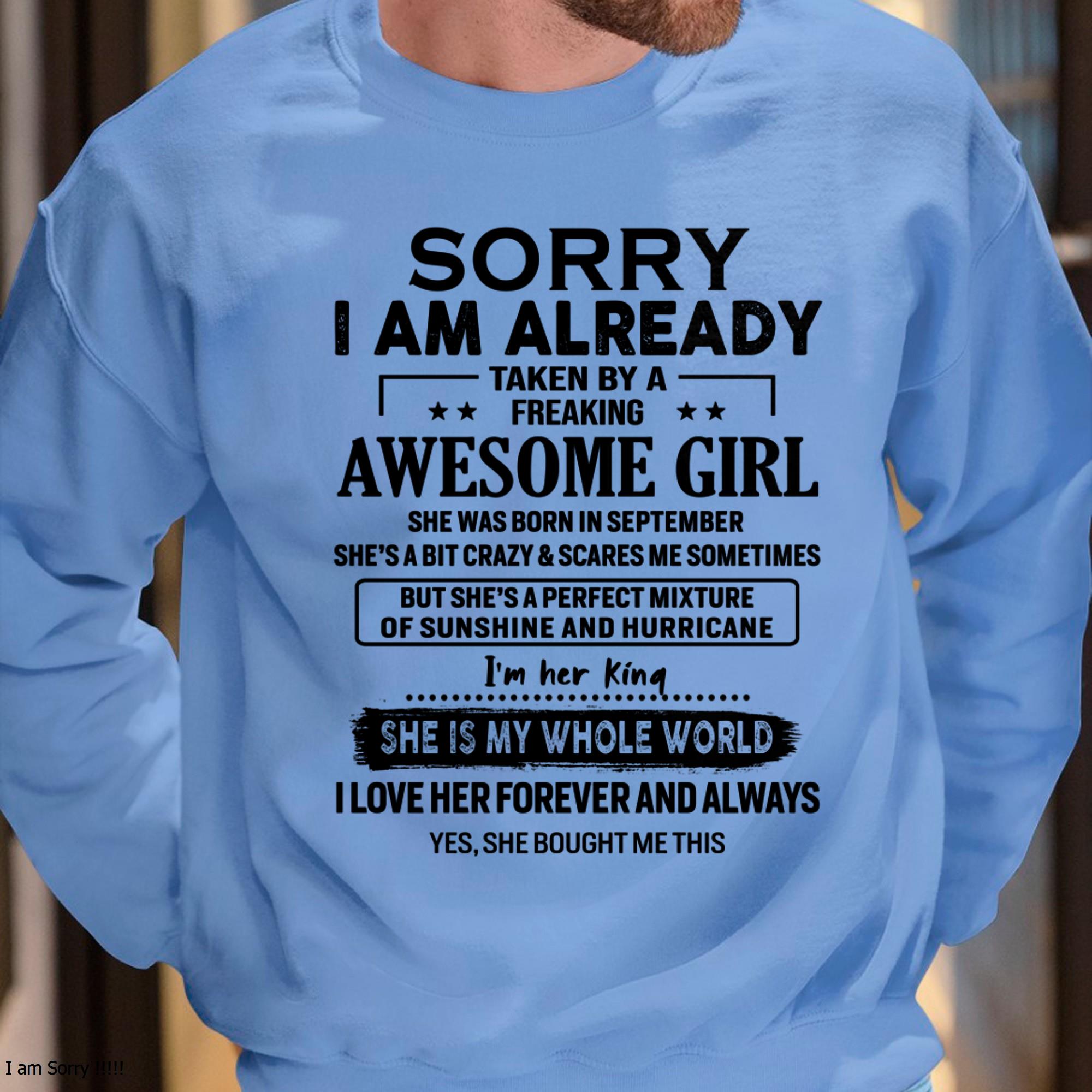 September - Sorry I Am Already Taken By A Freaking Awesome Girl - Gift For Husband From Wife - NGHL09 (SKU-TSRGIRL-09)
