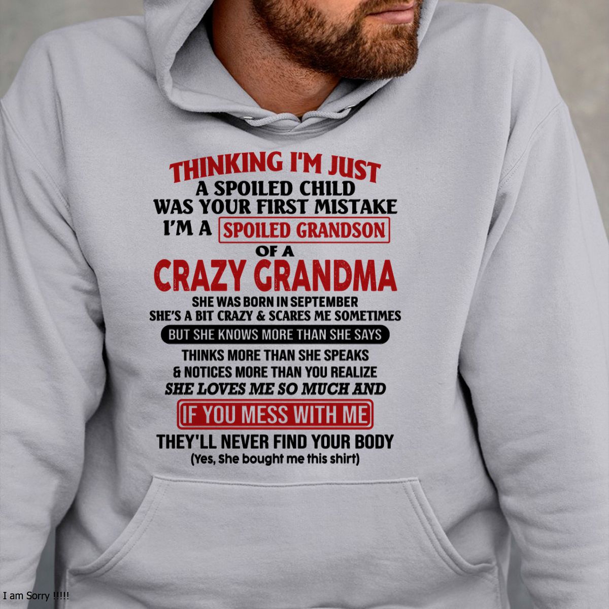 SEPTEMBER - I'M A SPOILED GRANDSON OF A CRAZY GRANDMA - From Grandma - NGHL09 (SKU-GMS1-NTT09)