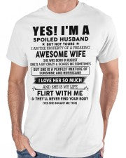 Yes, I'm a spoiled husband - SKU-SPOILES-HUS - SUN08