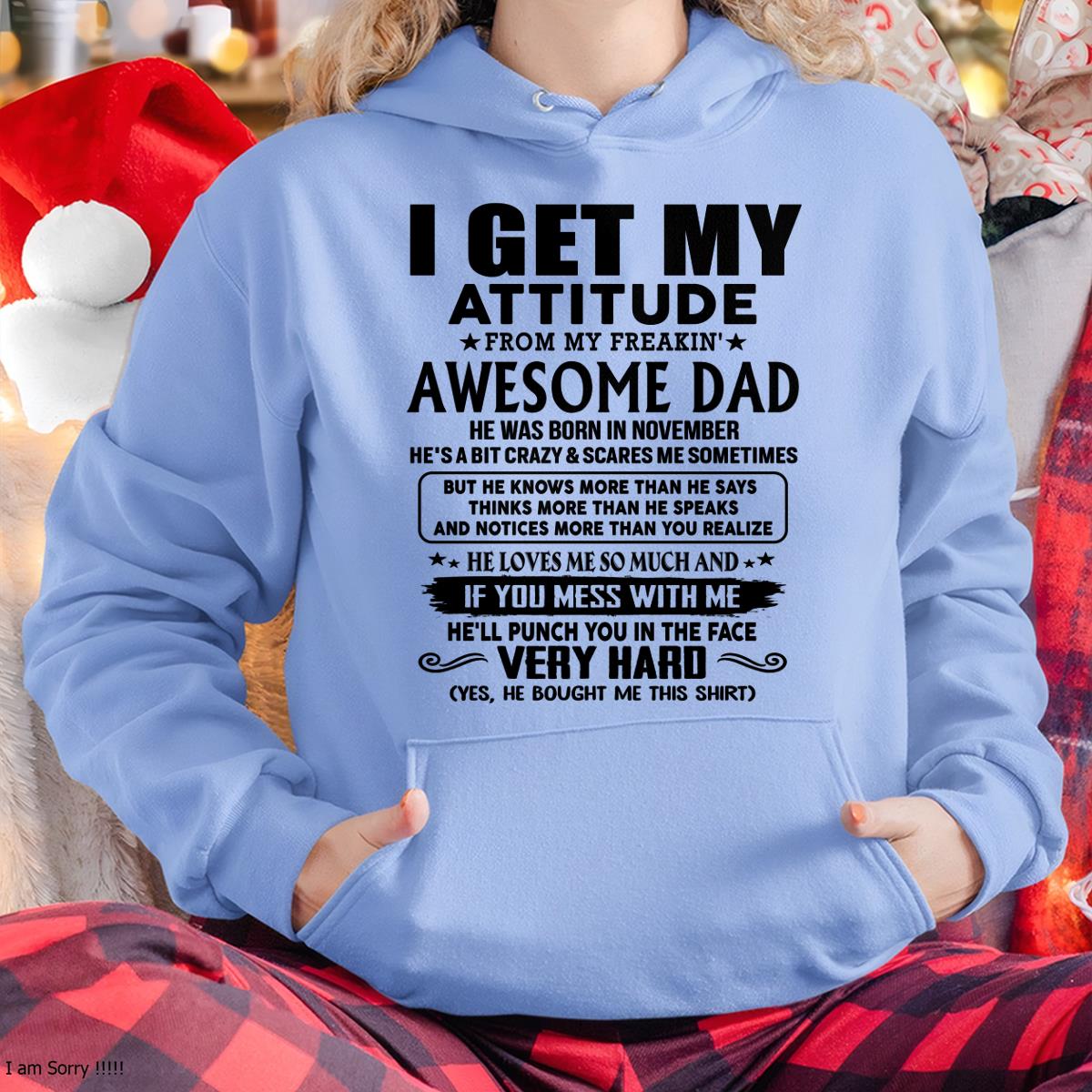 November - Thanks Dad - I GET MY ATTITUDE FROM MY FREAKIN' AWESOME DAD - Gift for Son and Daughter From Dad - NGHL11 (SKU-TDD-CU-11)