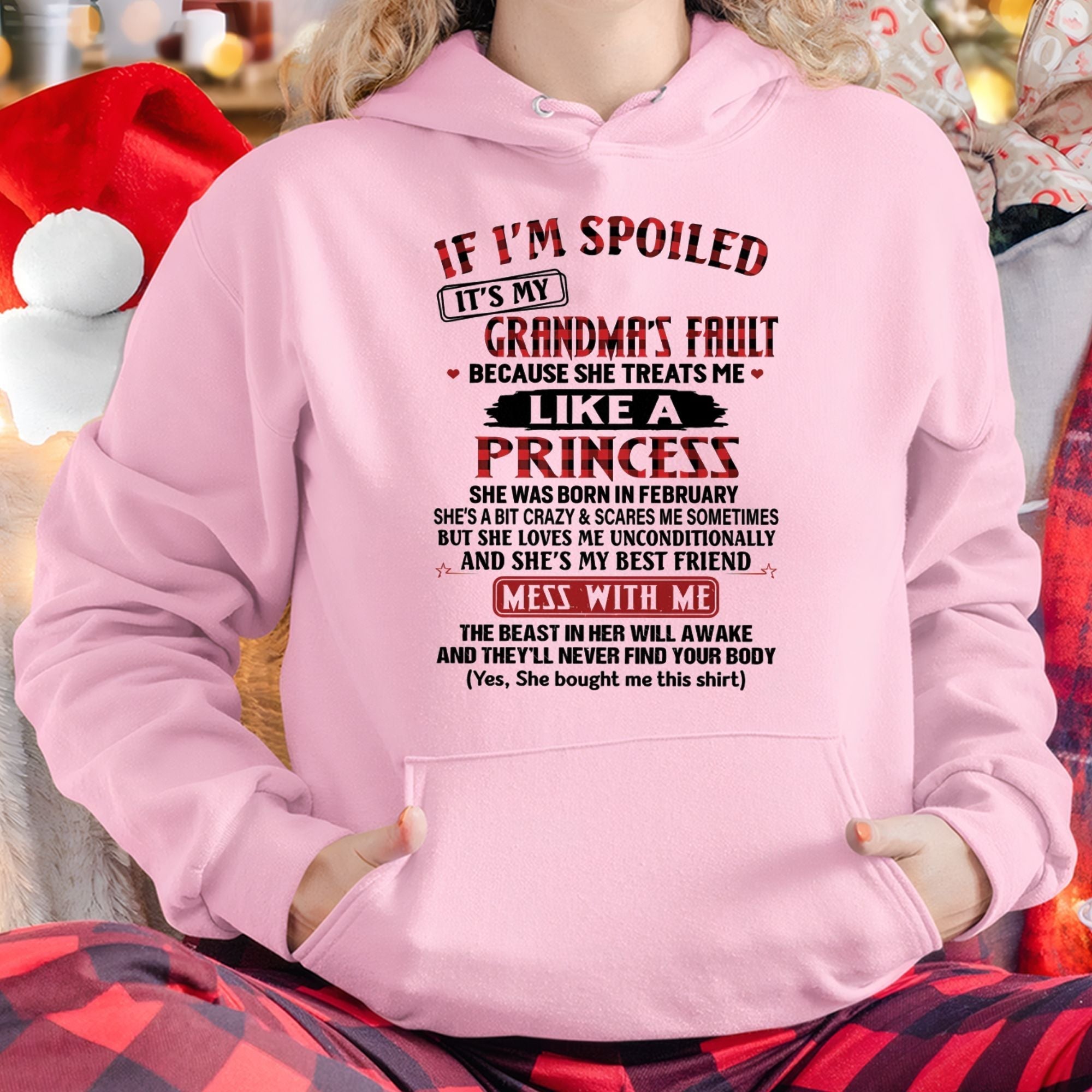 IF I'M SPOILED IT'S MY GRANDMA'S FAULT ♥ BECAUSE SHE TREATS ME ♥ LIKE A PRINCESS - From Grandma for granddaughter - NTTD02 (SKU07-92-02)