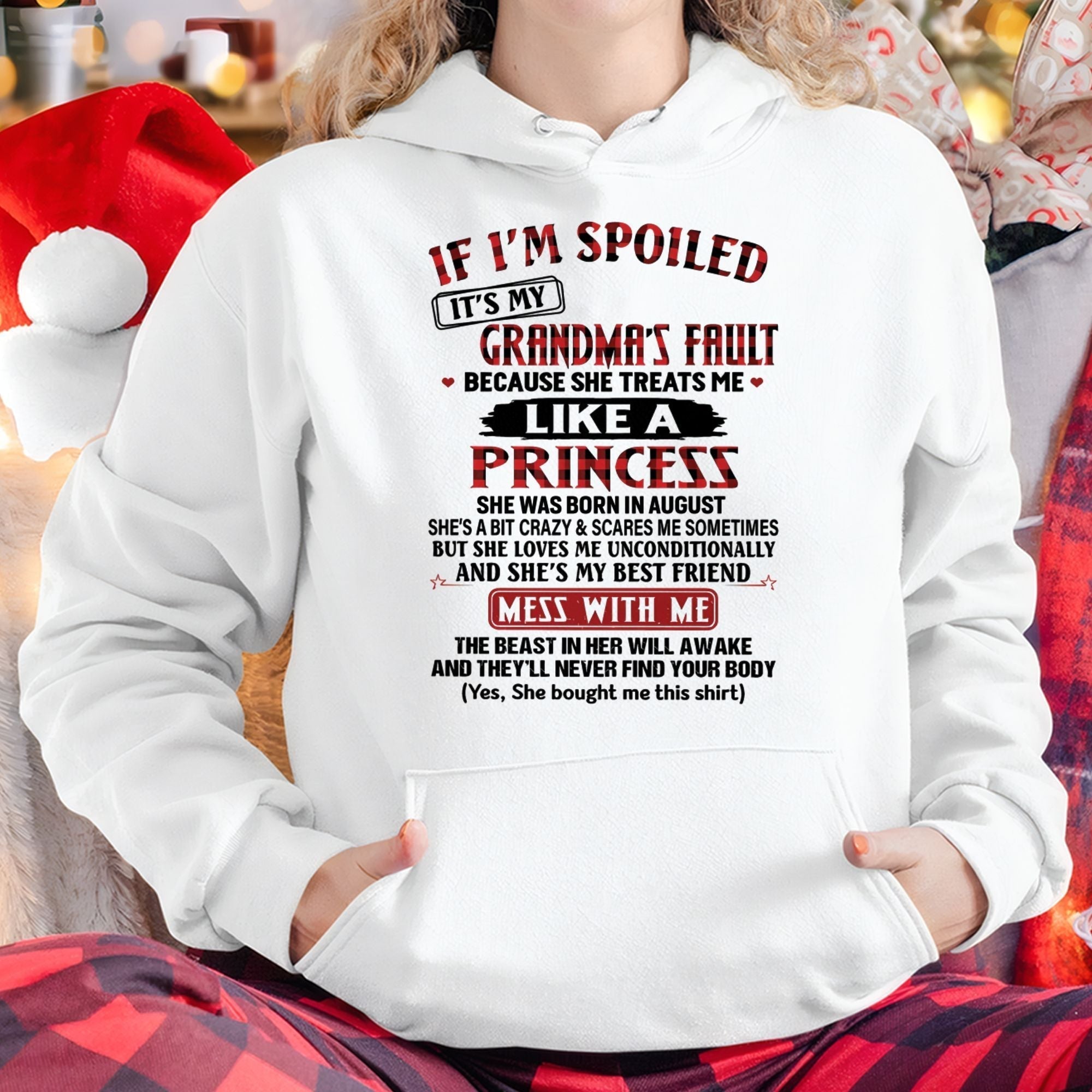 IF I'M SPOILED IT'S MY GRANDMA'S FAULT ♥ BECAUSE SHE TREATS ME ♥ LIKE A PRINCESS - From Grandma for granddaughter - NGHL08 (SKU07-92-08)
