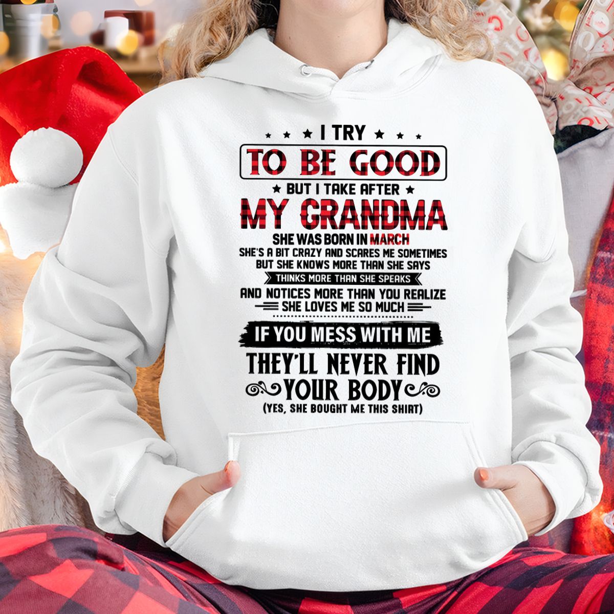 I TRY TO BE GOOD BUT I TAKE AFTER MY GRANDMA - From grandma for granddaughter - NTTD03 (SKU07-102-03)