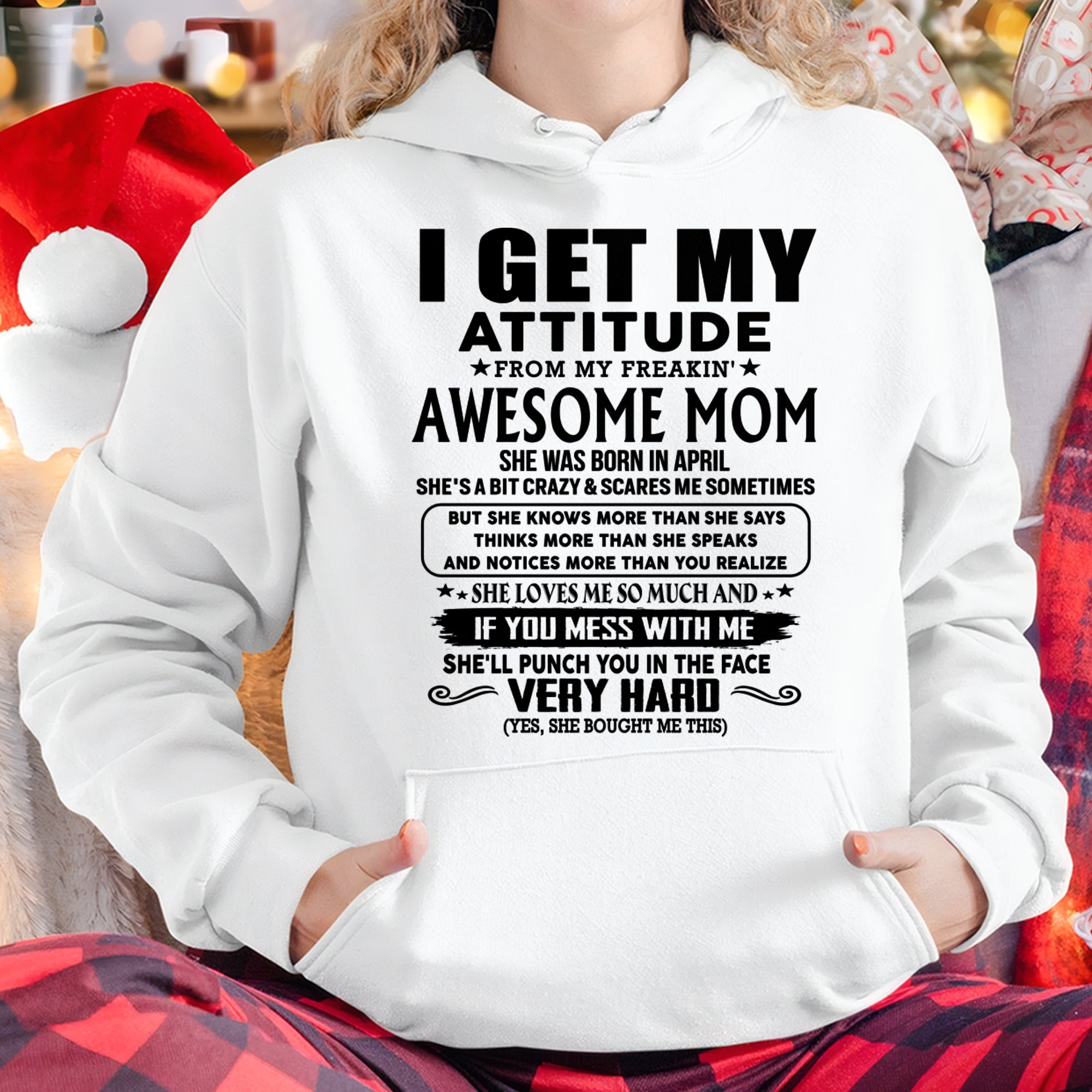 Thanks Mom - I GET MY ATTITUDE FROM MY FREAKIN' AWESOME MOM - Gift for Son and Daughter From Mom - NGHL04 (SKU-TMD-CU-04)