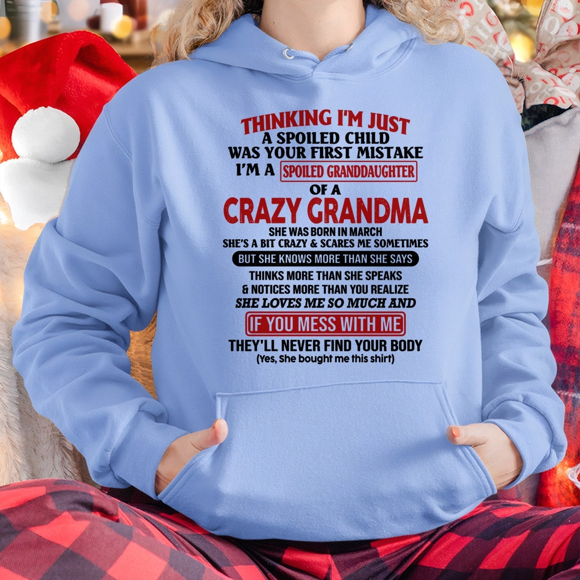 MARCH - I'M A SPOILED GRANDDAUGHTER OF A CRAZY GRANDMA - From Grandma - NGHL03 (SKU-GMD1-NTT03)