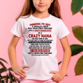 SPOILED GRANDDAUGHTER OF A CRAZY NANA T-SHIRT June Edition – From grandma to granddaughter - NTT06 (SKU07-129-06)
