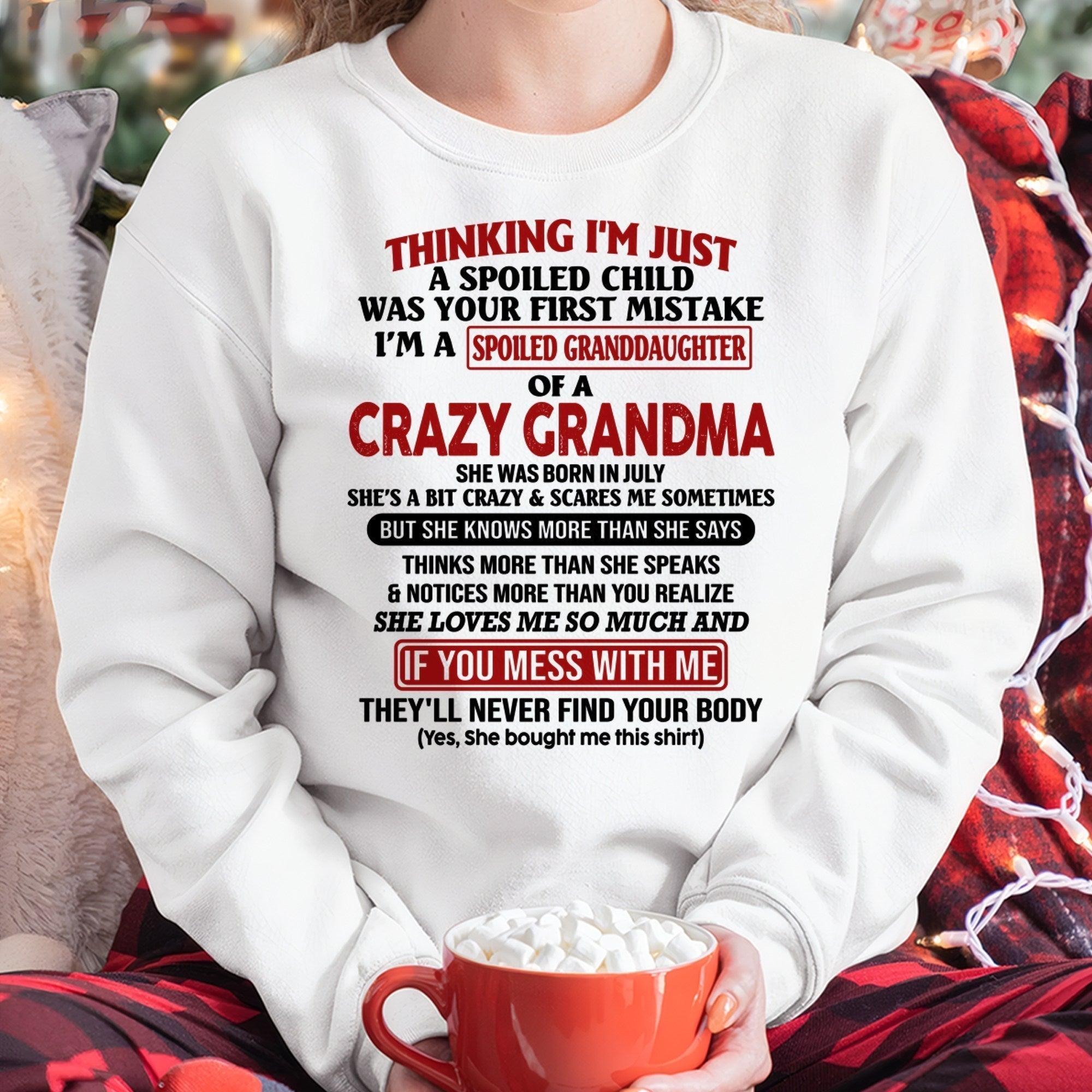 JULY - I'M A SPOILED GRANDDAUGHTER OF A CRAZY GRANDMA - From Grandma - NGHL07 (SKU-GMD1-NTT07)