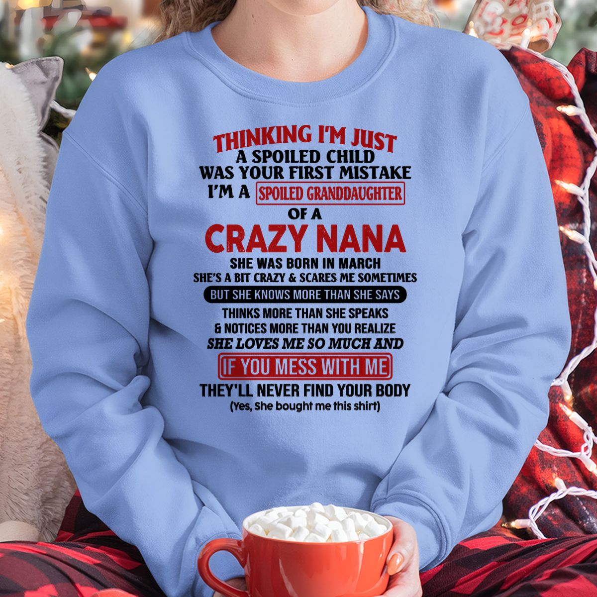 SPOILED GRANDDAUGHTER OF A CRAZY NANA T-SHIRT March Edition – From grandma to granddaughter - NGHL03 (SKU07-129-03)