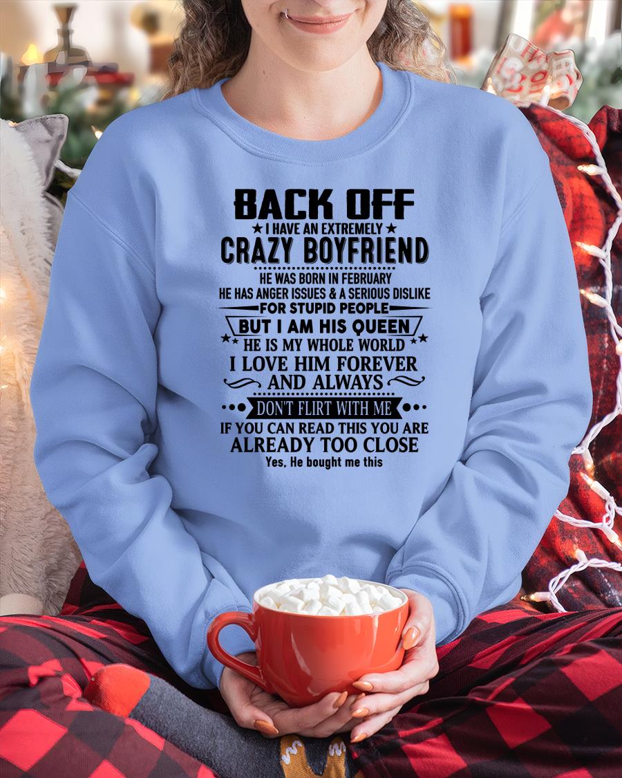 February - Back Off I Have An Extremely Crazy Boyfriend - Gift for Wife From Husband NGHL02 (SKUT-BACKOFF-02)
