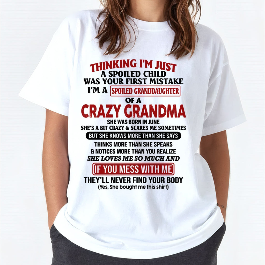 JUNE - I'M A SPOILED GRANDDAUGHTER OF A CRAZY GRANDMA - From Grandma - NGHL06 (SKU-GMD1-NTT06)