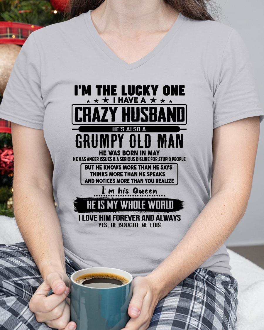 May - I am Lucky One I Have A Crazy Husband - Gift for Wife From Husband - NGHL05 (SKUT-LUCKYONE-05)