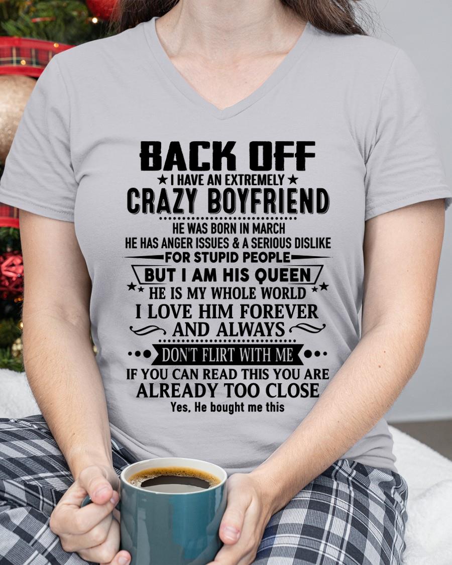 March - Back Off I Have An Extremely Crazy Boyfriend - Gift For Wife From Husband - NGHL03 (SKUT-BACKOFF-03)