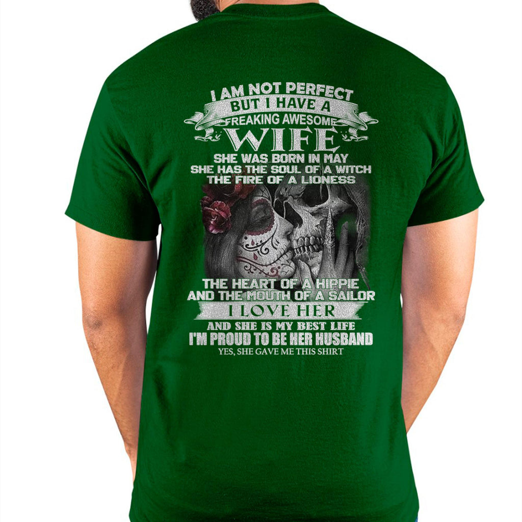 I Am Not Perfect But I Have A Freaking Awesome Wife - Gift For Husband From Wife - NGHL05 (SKU06-31-05)