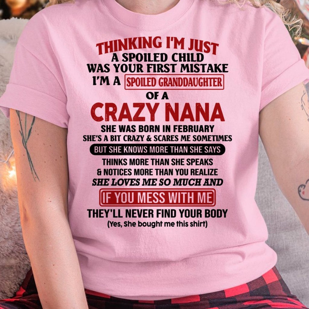 SPOILED GRANDDAUGHTER OF A CRAZY NANA T-SHIRT February Edition - From grandma to granddaughter - NGHL02 (SKU07-129-02)