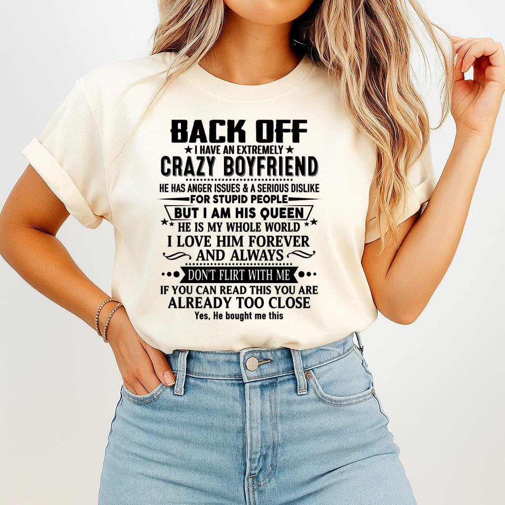 Back Off I Have An Extremely Crazy Boyfriend - - Gift For Wife From Husband - NGHL00 (SKUT-BACKOFF-00)