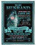 Special Gift For Your Husband Blanket - From Wife FULL