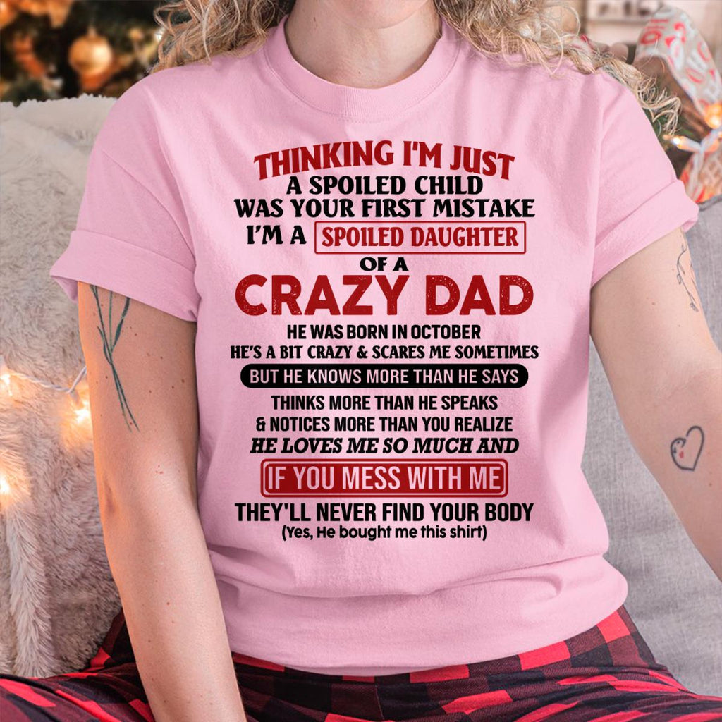 October - I Am Spoiled Daughter Of A Crazy Dad - Gift for Daughter From Dad - NGHL10 (SKU-TDD-SPOILED-10)