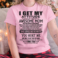 November - Thanks Mom - I GET MY ATTITUDE FROM MY FREAKIN' AWESOME MOM - Gift for Son and Daughter From Mom - NGHL11 November (SKU-TMD-11)