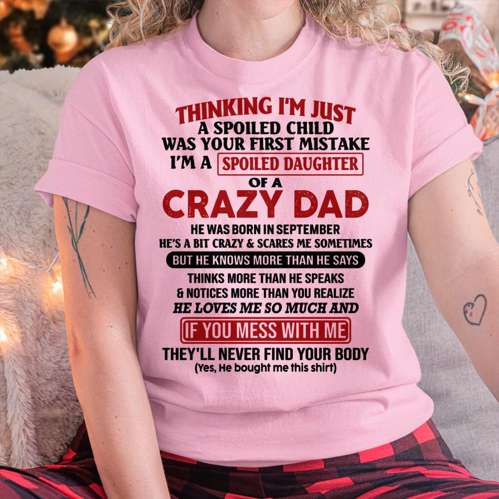 September - I Am Spoiled Daughter Of A Crazy Dad - Gift for Daughter From Dad - NGHL09 (SKU-TDD-SPOILED-09)