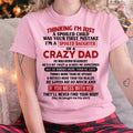 I Am Spoiled Daughter Of A Crazy Dad - Gift for Daughter From Dad - NGHL08 (SKU-TDD-SPOILED-08)