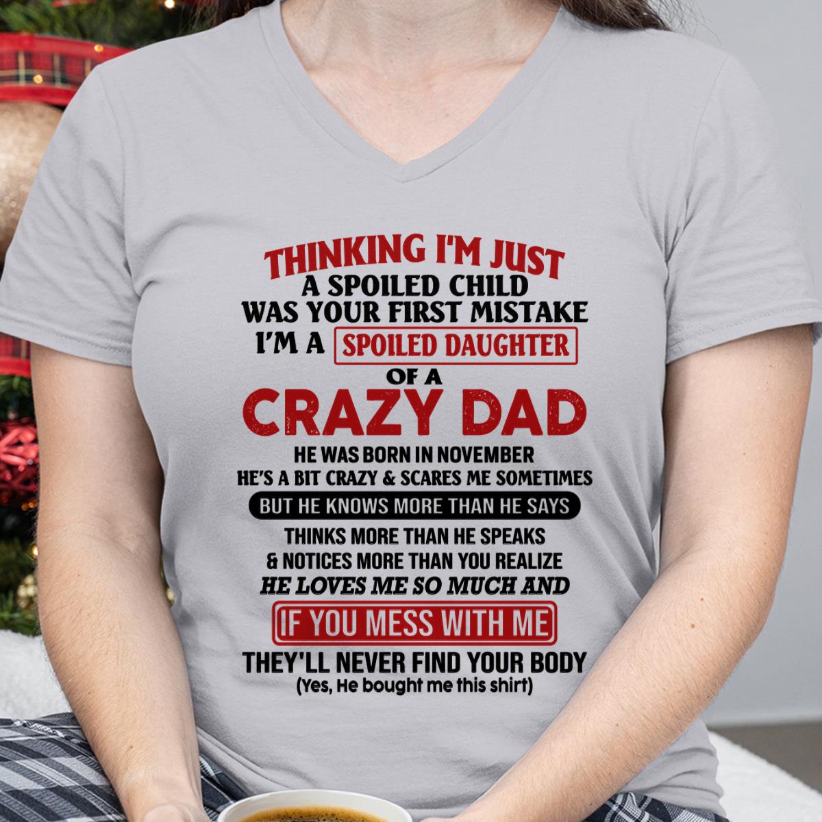 November - I Am Spoiled Daughter Of A Crazy Dad - Gift for Daughter From Dad - NGHL11 (SKU-TDD-SPOILED-11)